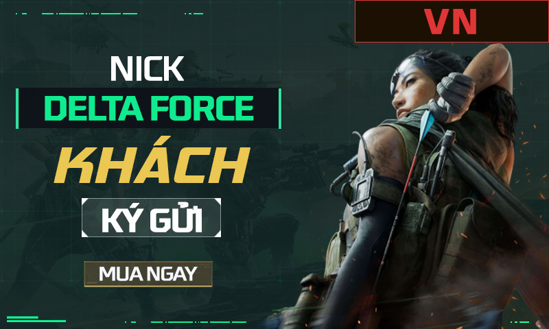 Nick Delta Force Khách Ký Gửi