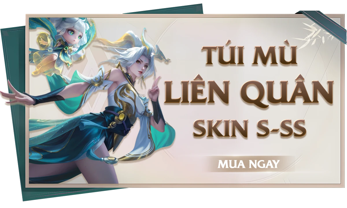 Túi Mù Liên Quân Skin S-SS
