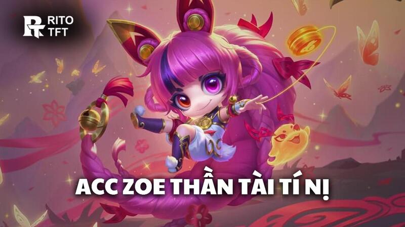 Acc Zoe Thần Tài Tí Nị Chất Lượng