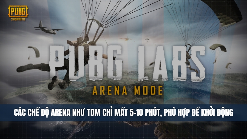Chế Độ Arena (Đấu Trường Sinh Tử, Chiếm Cứ Điểm...)