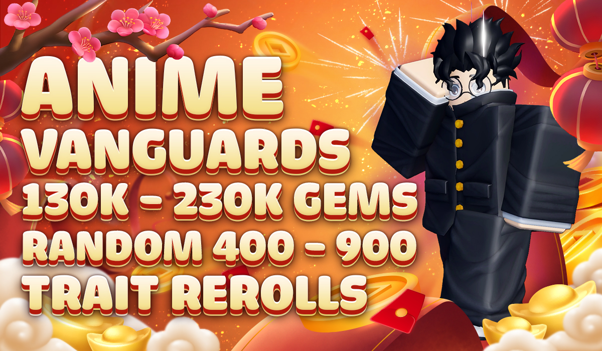 Anime Vanguards 130k - 230k gems + Random 400 - 900 Trait Rerolls