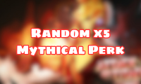 Random x5 Mythical Perk