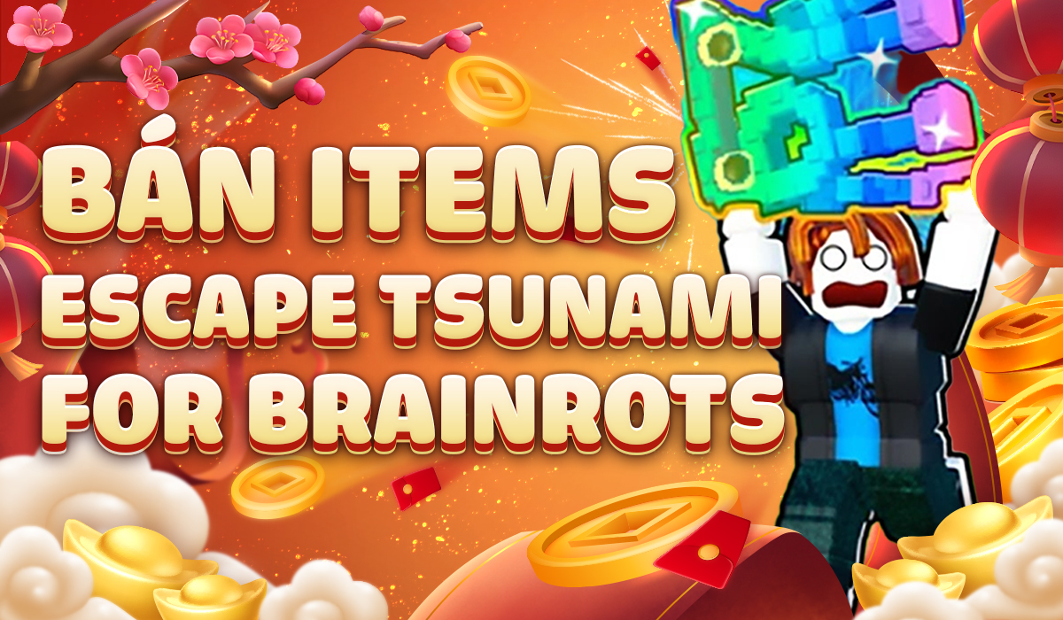 Bán Items Escape Tsunami For Brainrots