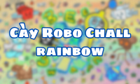 Cày Robo Chall rainbow