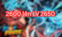 2600 lên LV 2650