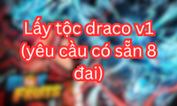 Lấy tộc draco v1 (yêu cầu có sẵn 8 đai)