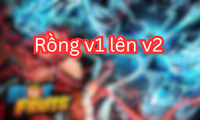 Rồng v1 lên v2