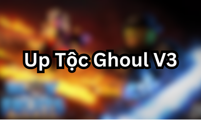 Up Tộc Ghoul V3