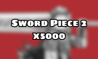 Sword Piece 2 x5000
