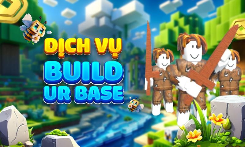 Dịch Vụ Build Ur Base