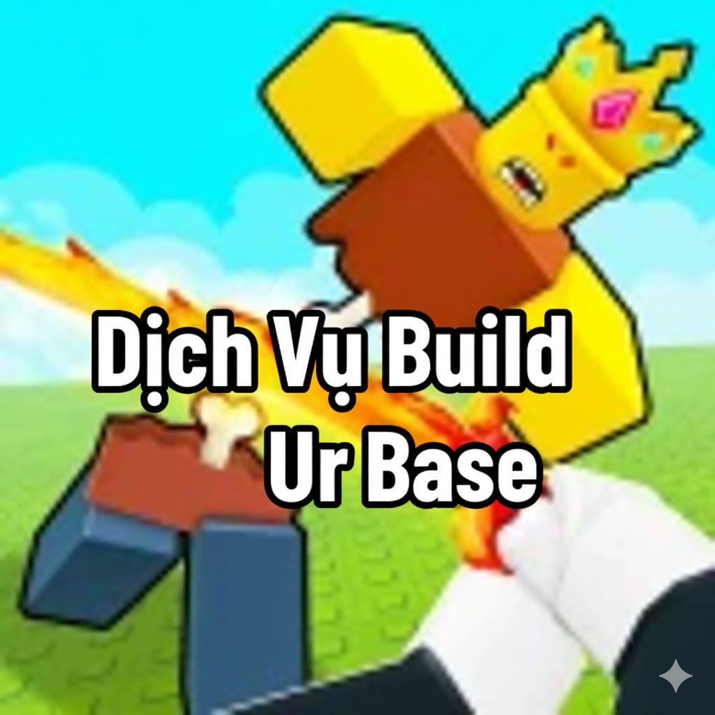 Dịch Vụ Build Ur Base