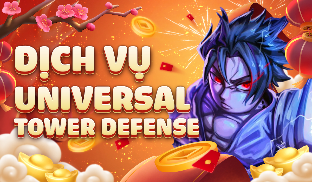 Dịch Vụ  Universal Tower Defense