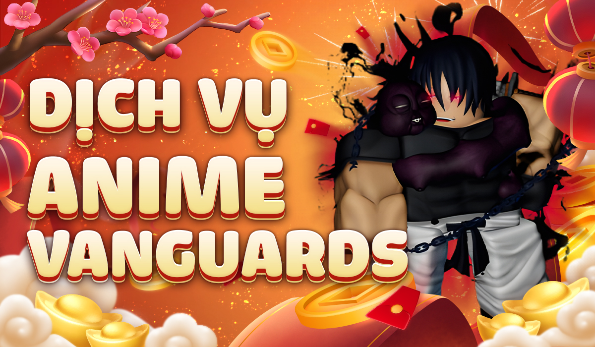 Dịch vụ Anime Vanguards