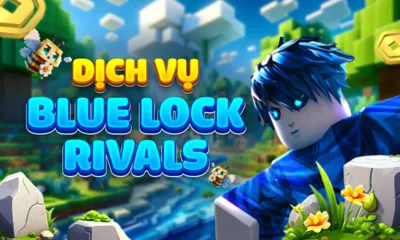 Dịch vụ BLUE LOCK RIVALS