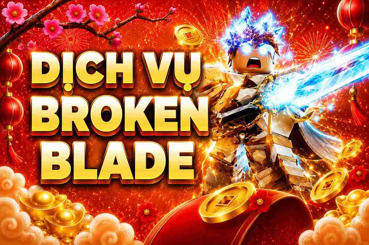 Dịch vụ Broken Blade