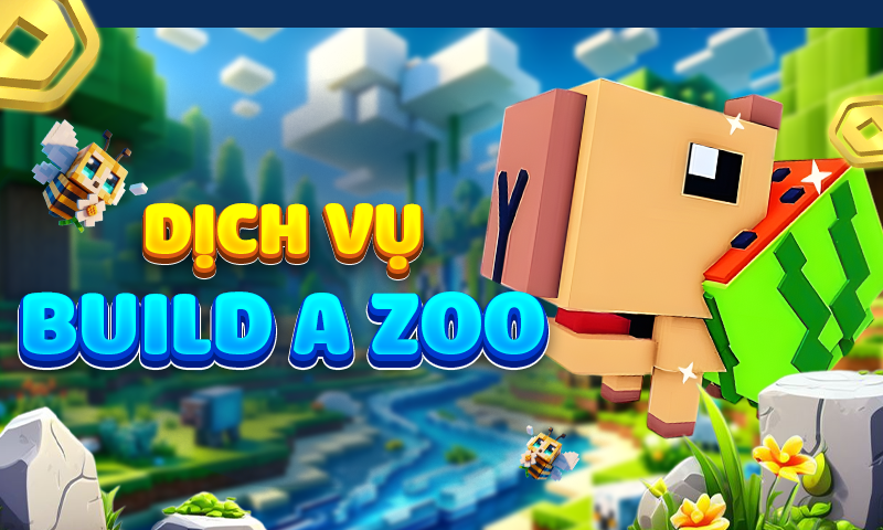 Dịch Vụ Build A Zoo