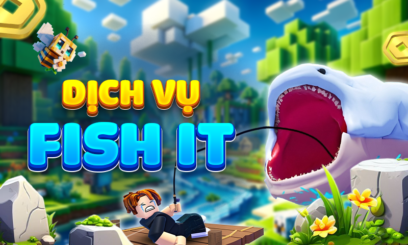 Dịch vụ Fish It