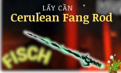 Lấy Cần Abyssal Specter Rod YC Level 15