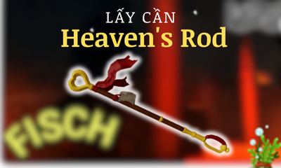 Lấy Cần Great Rod of Oscar YC Level 15