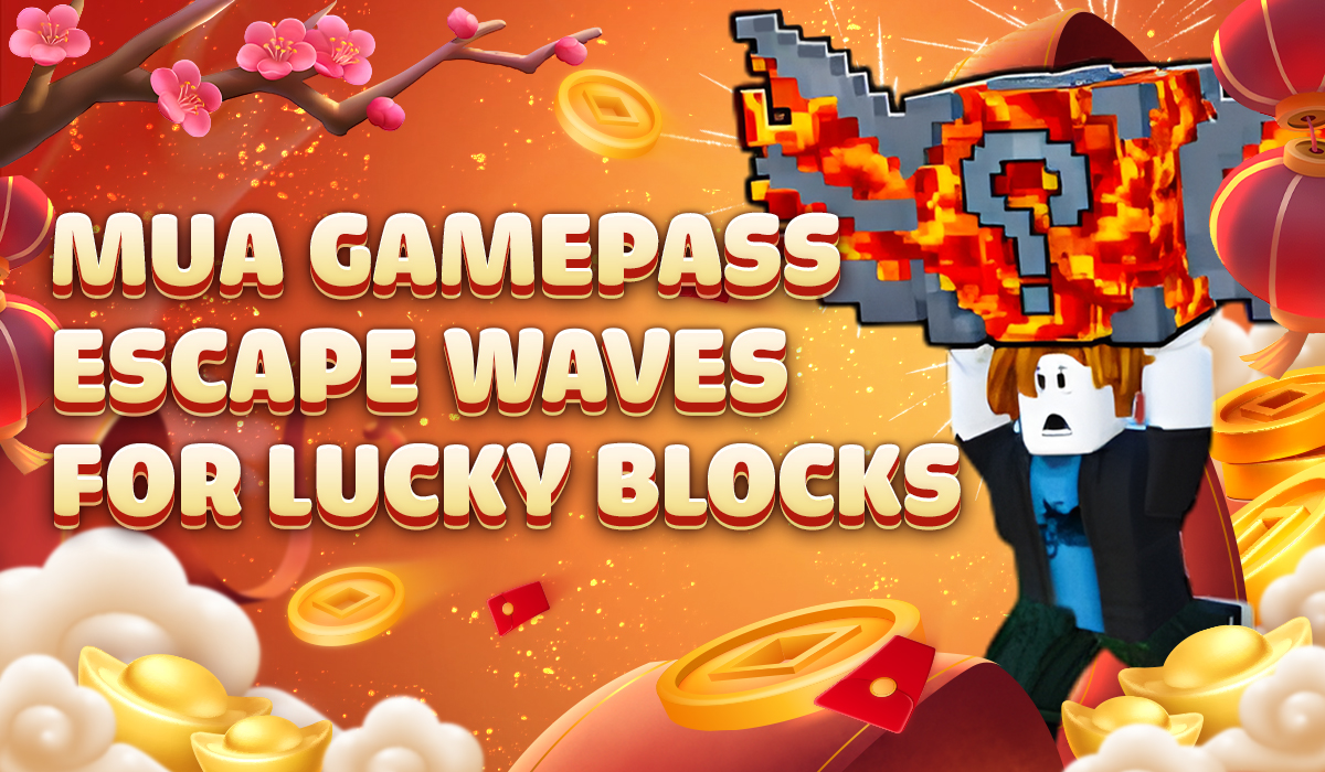 Mua Gamepass Escape Waves For Lucky Blocks