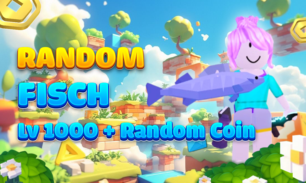 Fisch lv 1000 + Random coin