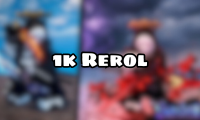 1k Rerol
