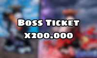 Boss Ticket x200.000