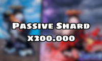 Passive Shard x200.000