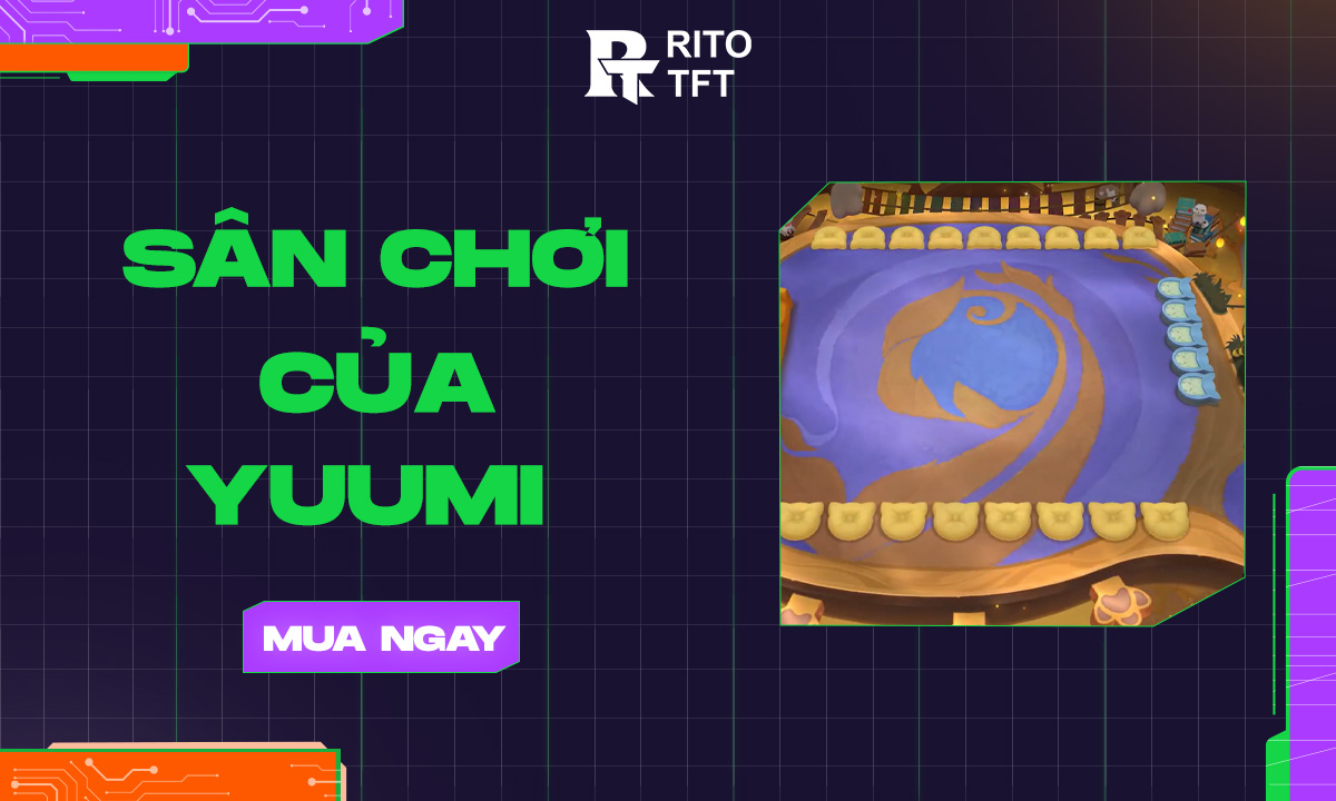 Sân Đấu Sân Chơi Của Yuumi