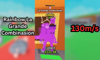 Rainbow La Grande Combinasion 130m/s