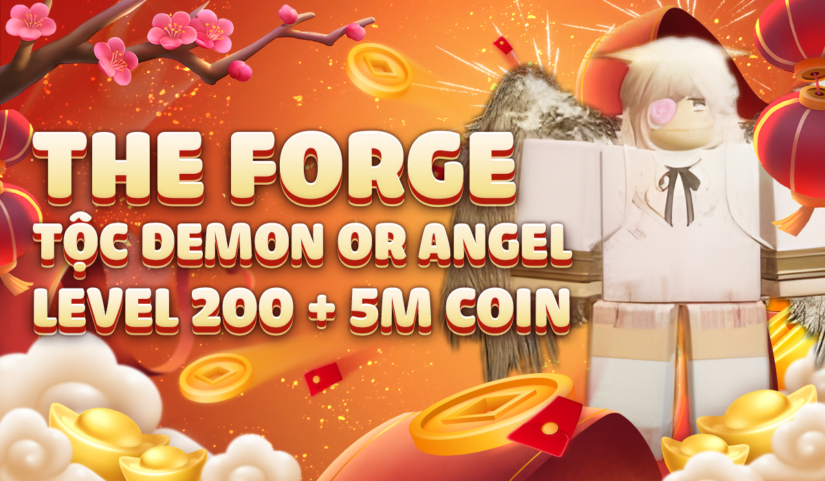 the-forge-toc-demon-or-angel-level-200-5m-coin