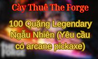 100 Quặng Legendary Ngẫu Nhiên (Yêu cầu có arcane pickaxe)