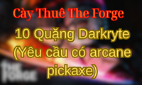 10 Quặng Darkryte (Yêu cầu có arcane pickaxe)