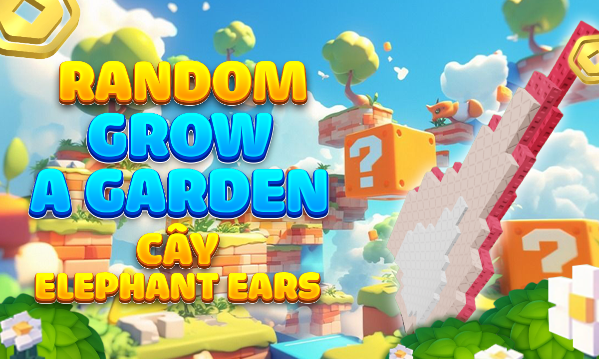 Grow a Garden Cây Elephant Ears