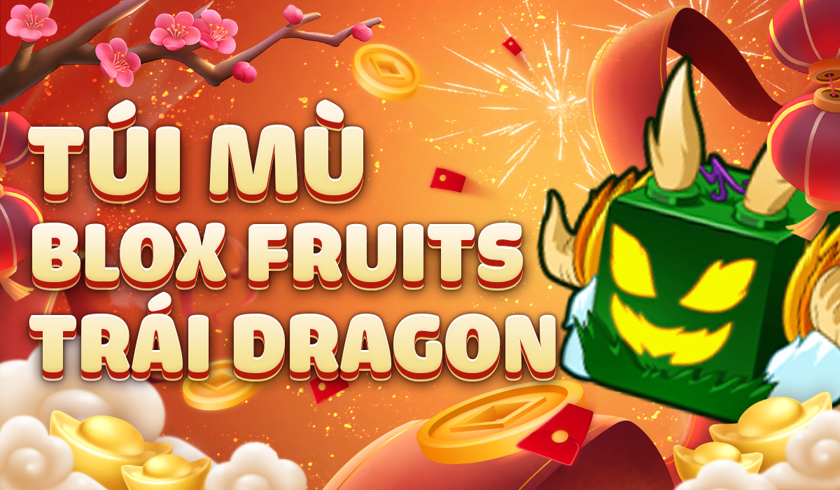 tui-mu-blox-fruits-trai-dragon