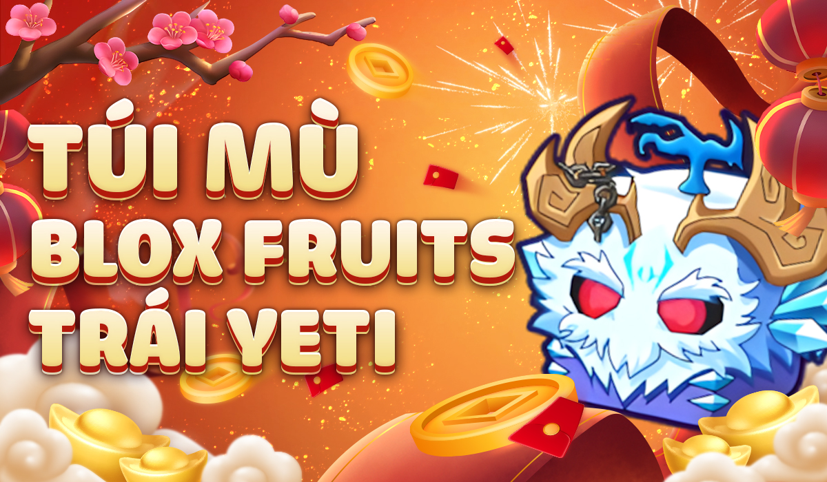 tui-mu-blox-fruits-trai-yeti