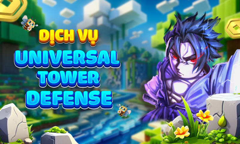 Dịch Vụ  Universal Tower Defense