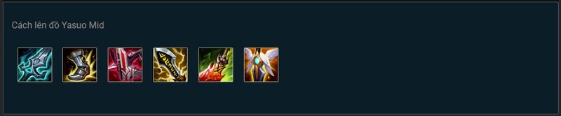 Cách lên đồ Yasuo đi Mid Cách lên đồ Yasuo đi Mid