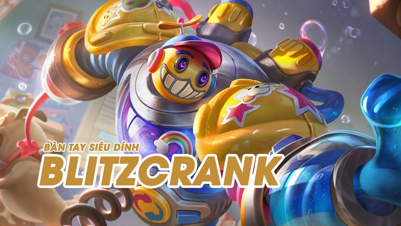 Blitzcrank Bàn Tay Siêu Dính
