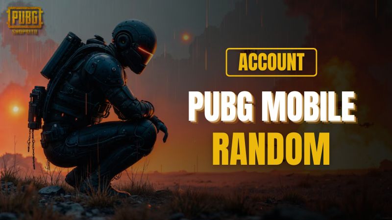 Acc PUBG Random Là Gì Acc PUBG Random Là Gì