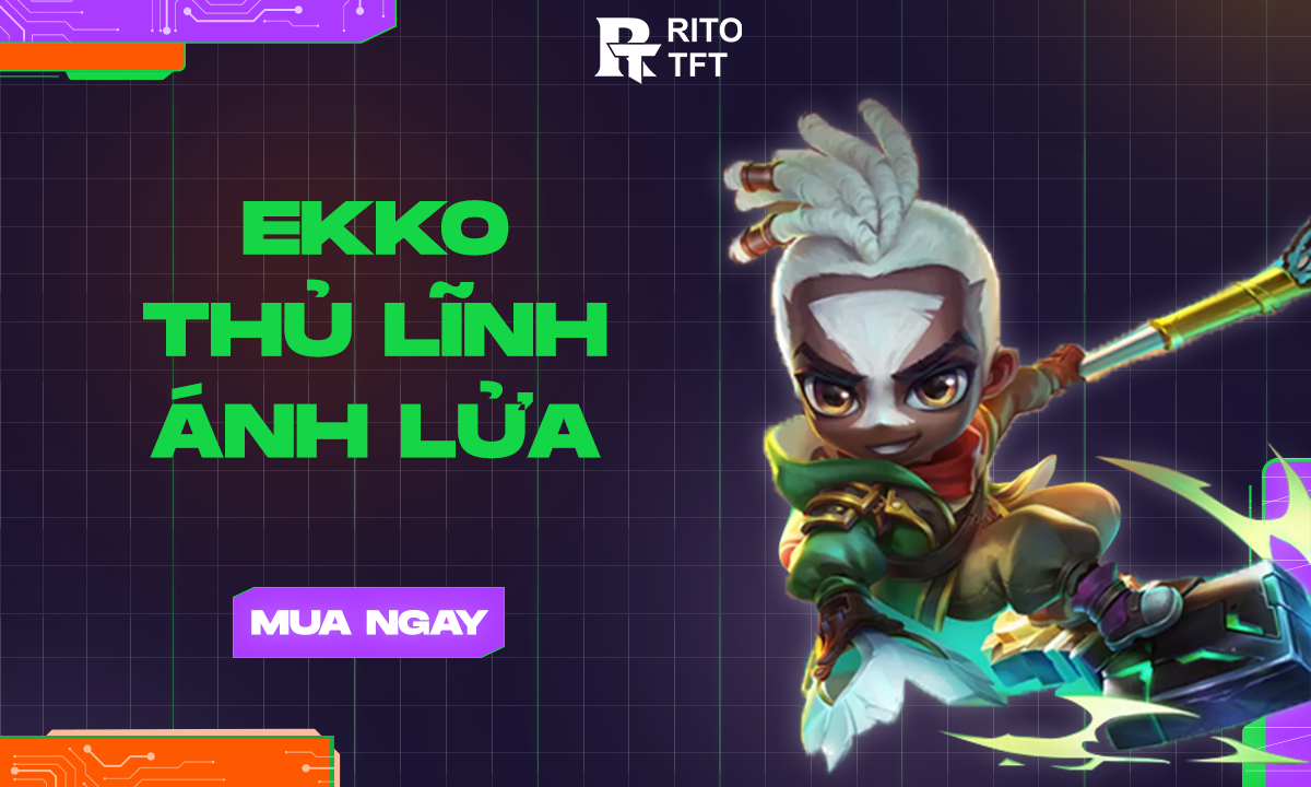 tft-ekko-thu-linh-anh-lua-ti-ni