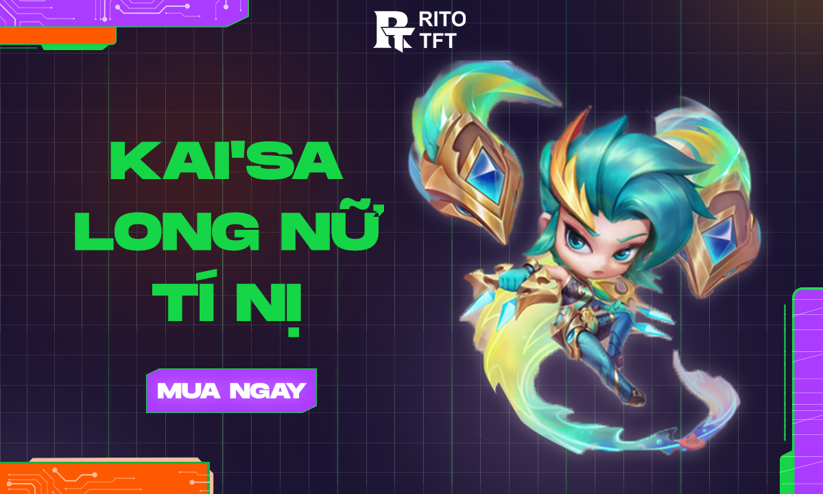 tft-kai-sa-long-nu-ti-ni