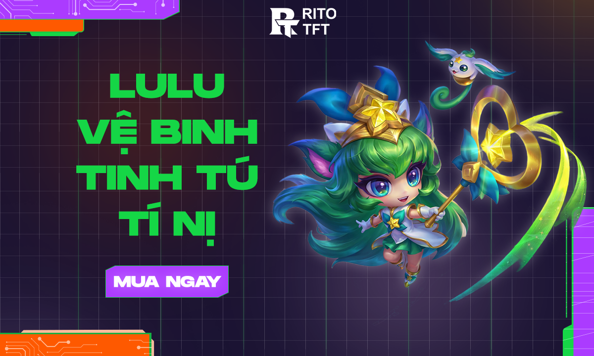 tft-lulu-ve-binh-tinh-tu-ti-ni