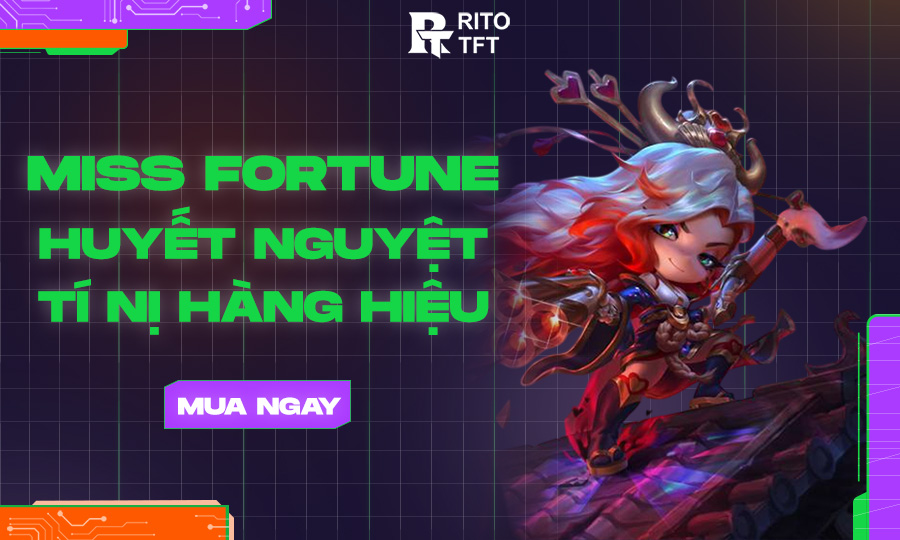 MISSFORTUNE HUYẾT NGUYỆT TÍ NỊ HÀNG HIỆU