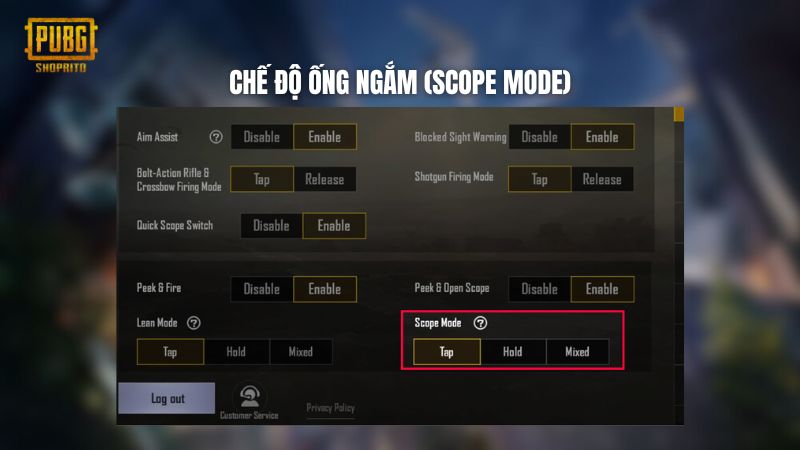 Chế độ ống ngắm (Scope Mode) Chế độ ống ngắm (Scope Mode)