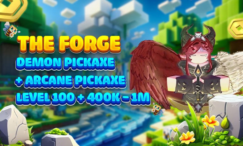 The Forge Demon Pickaxe + Arcane Pickaxe Level 100 + 400k - 1m coins