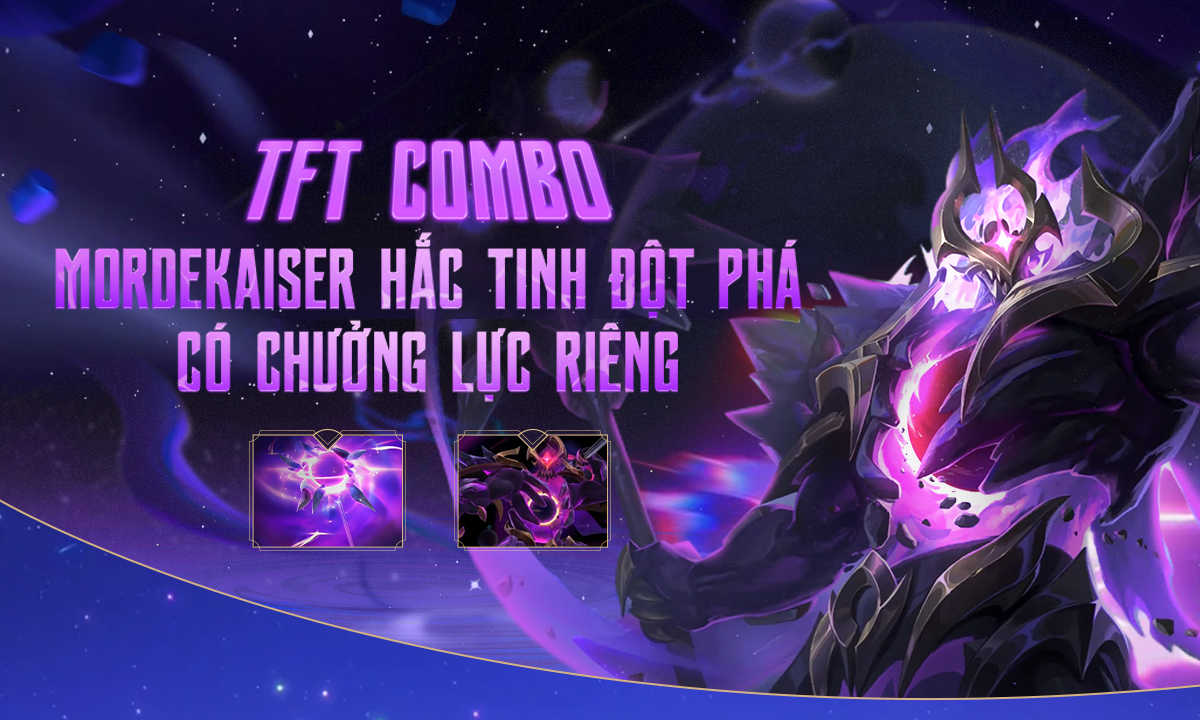 mordekaiser-hac-tinh-dot-pha-chuong-luc-rieng