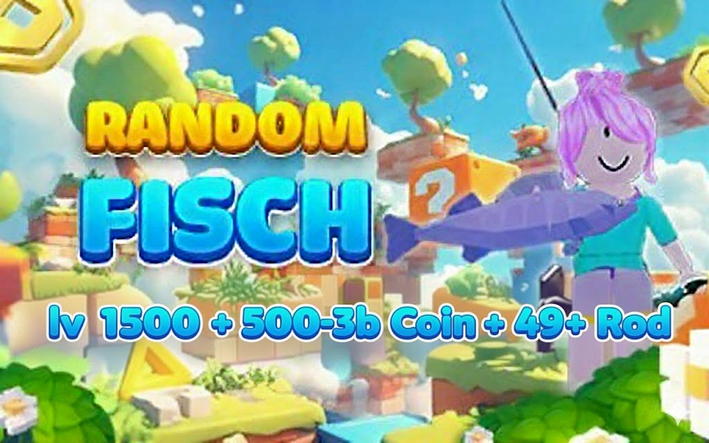 Random Fisch lv 1500 + 500-3b Coin + 49+ Rod