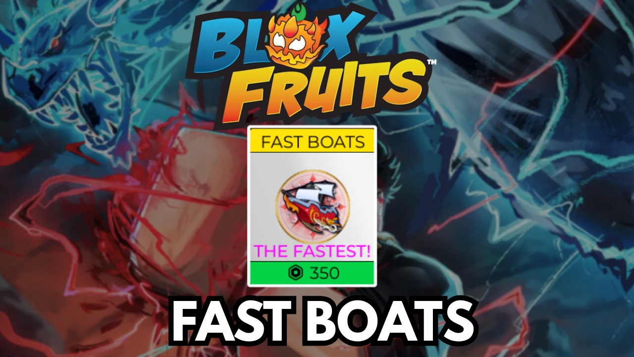 Fast Boats Blox Fruit