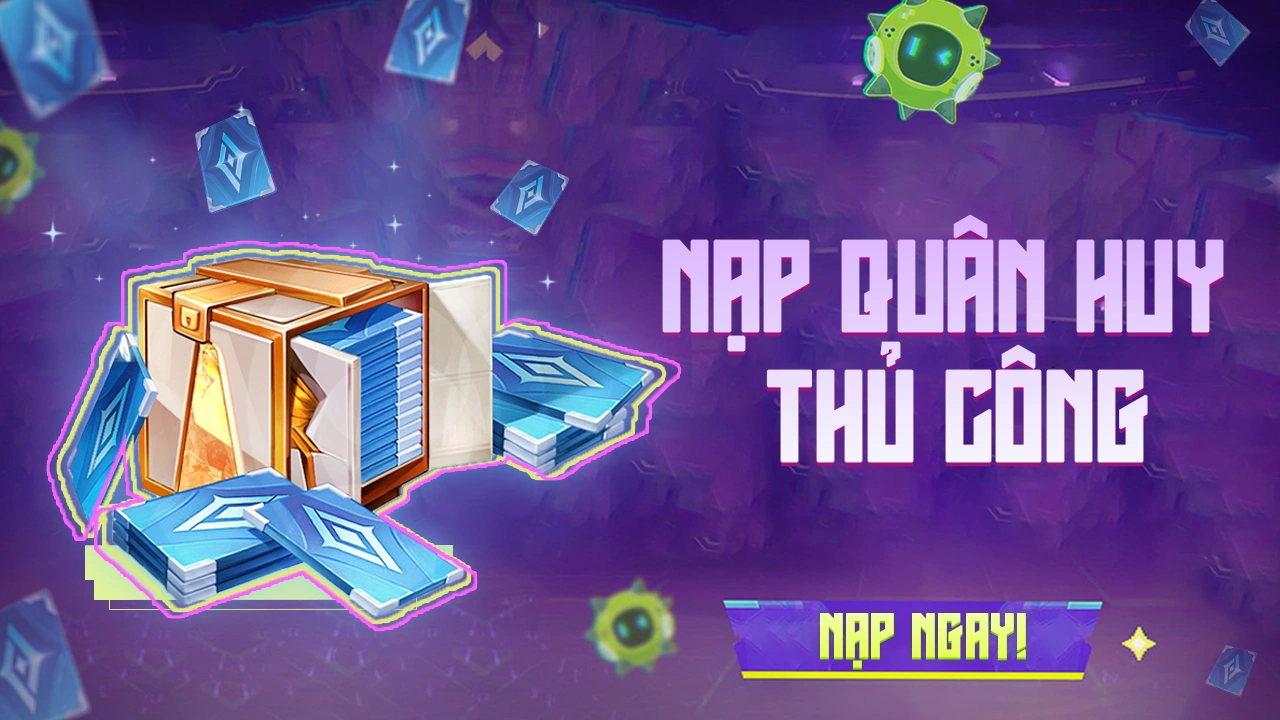 Nạp Quân Huy Liên Quân - Thủ Công